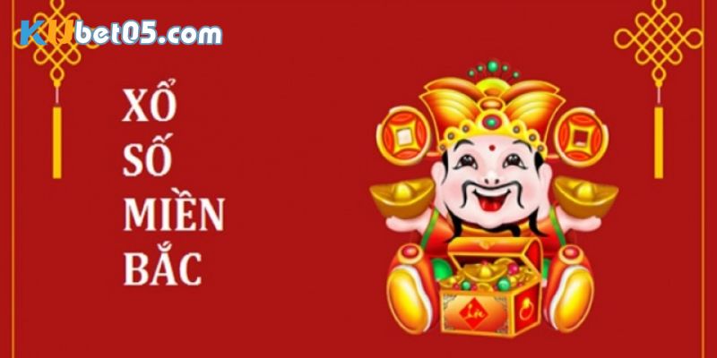 Xổ Số Miền Bắc - Tất Tần Tật Thông Tin Mà Bạn Nên Biết